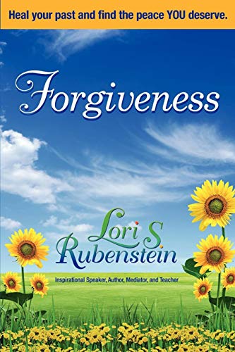 Forgiveness Heal Your Past And Find The Peace You Deserve [Paperback]