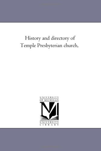 History and Directory of Temple Presbyterian Church [Unknon]