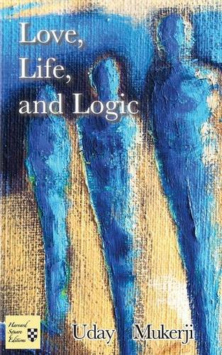 Love, Life, And Logic [Paperback]