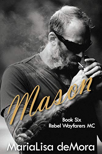 Mason (rebel Wayfarers Mc) (volume 6) [Paperback]