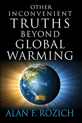 Other Inconvenient Truths Beyond Global Warming [Paperback]