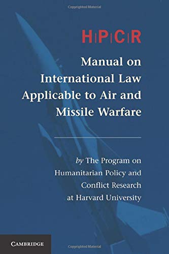 HPCR Manual on International La Applicable to Air and Missile Warfare [Paperback]