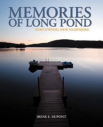 Memories of Long Pond  Northood, Ne Hampshire [Paperback]