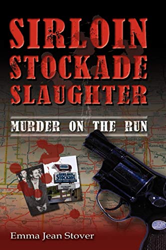 Sirloin Stockade Slaughter Murder On The Run [Paperback]