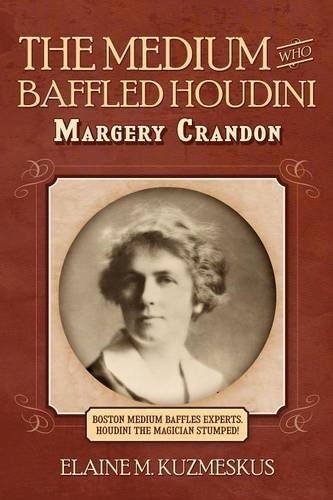 The Medium Who Baffled Houdini [Paperback]