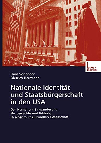 Nationale Identitt und Staatsbrgerschaft in den USA: Der Kampf um Einanderung [Paperback]