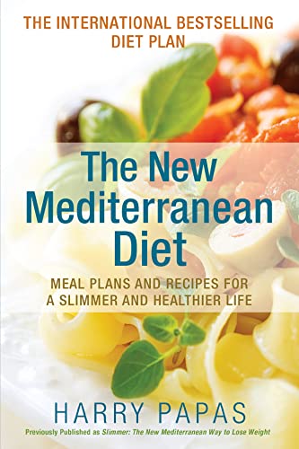 The New Mediterranean Diet: Meal Plans and Recipes for a Slimmer and Healthier L [Hardcover]