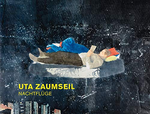 Uta Zaumseil: Nachtfl?ge [Hardcover]