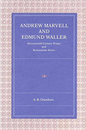 Andre Marvell and Edmund Waller Seventeenth-Century Praise and Restoration Sat [Paperback]