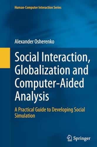 Social Interaction, Globalization and Computer-Aided Analysis A Practical Guide [Paperback]