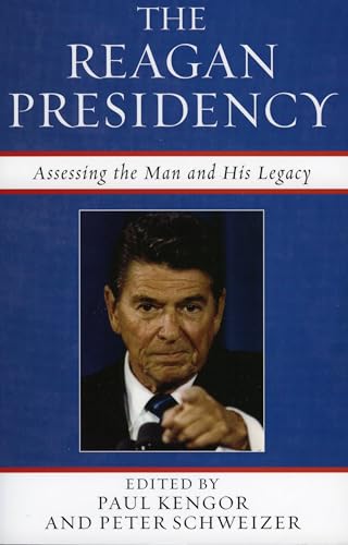 The Reagan Presidency: Assessing the Man and His Legacy [Paperback]