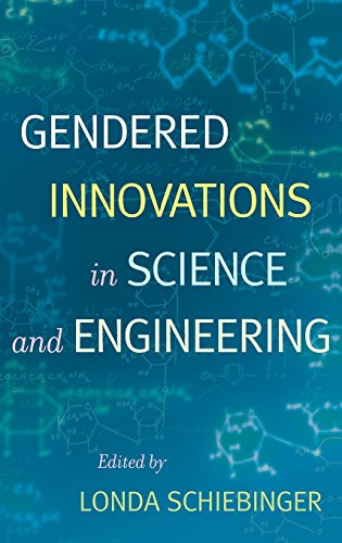 Gendered Innovations in Science and Engineering [Hardcover]