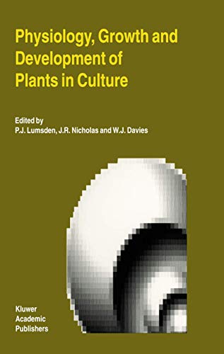 Physiology, Growth and Development of Plants in Culture [Paperback]