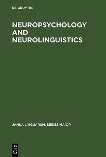 Neuropsychology and Neurolinguistics [Hardcover]