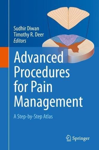 Advanced Procedures for Pain Management: A Step-by-Step Atlas [Hardcover]