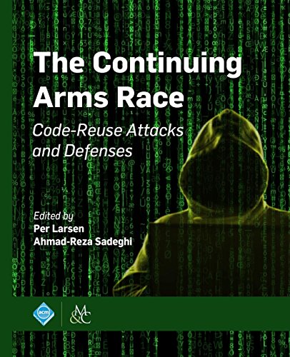 The Continuing Arms Race: Code-Reuse Attacks and Defenses [Paperback]