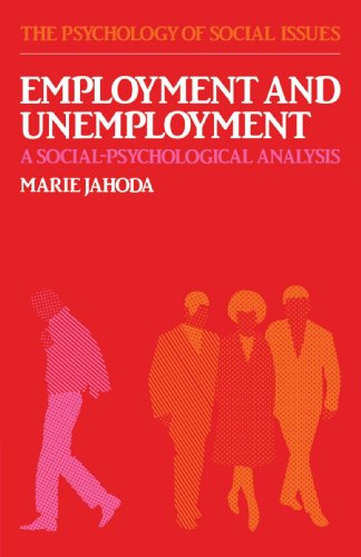 Employment and Unemployment A Social-Psychological Analysis [Paperback]