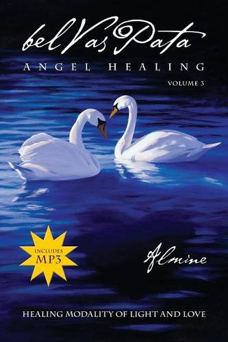 Belvaspata Angel Healing Volume Iii [Paperback]