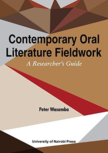 Contemporary Oral Literature Fieldork. A Reseacher's Guide [Paperback]