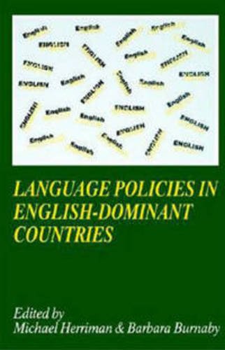 Language Policies in English-dominant Countries Six Case Studies [Paperback]