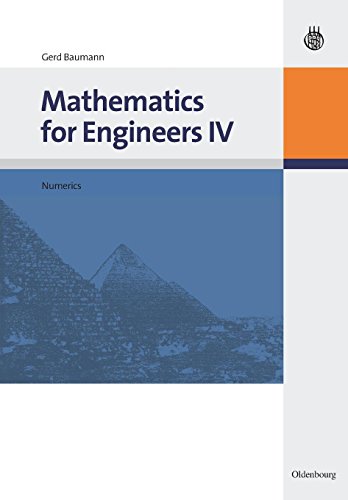 Mathematics for Engineers IV  Numerics [Paperback]