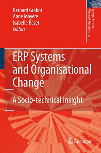 ERP Systems and Organisational Change: A Socio-technical Insight [Paperback]