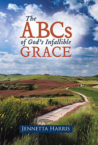 The Abcs Of God's Infallible Grace [Hardcover]