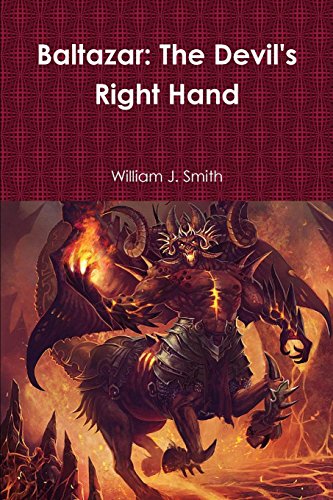 Baltazar  The Devil's Right Hand [Paperback]