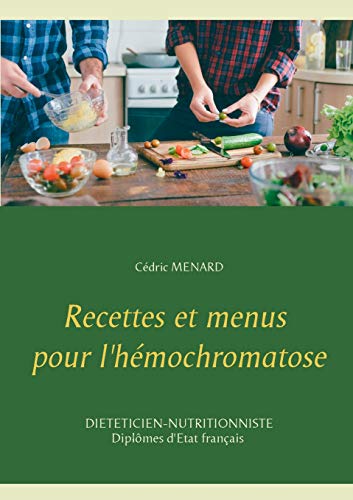 Recettes et Menus Pour L'Hmochromatose [Paperback]