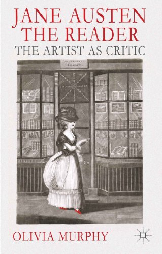 Jane Austen the Reader: The Artist as Critic [Hardcover]