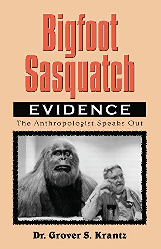 Bigfoot Sasquatch Evidence [Paperback]