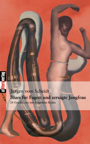 Blues Fr Fagott und Zersgte Jungfrau [Paperback]