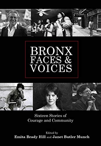 Bronx Faces and Voices: Sixteen Stories of Courage and Community [Hardcover]