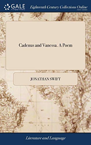 Cadenus and Vanessa. a Poem [Hardcover]