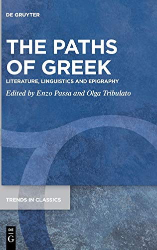 Paths of Greek  Literature, Linguistics and Epigraphy [Hardcover]