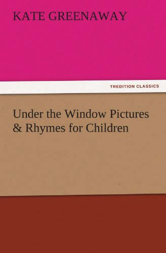 Under The Windo Pictures & Rhymes For Children (tredition Classics) [Paperback]