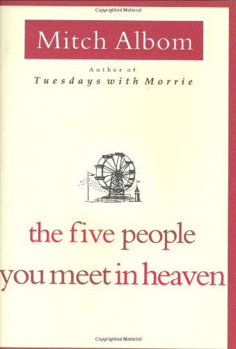 The Five People You Meet in Heaven [Hardcover]