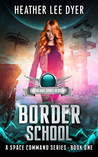 Earthlight Space Academy  Border School [Hardcover]