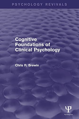 Cognitive Foundations of Clinical Psychology [Paperback]