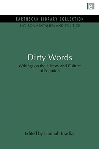 Dirty Words Writings on the History and Culture of Pollution [Paperback]