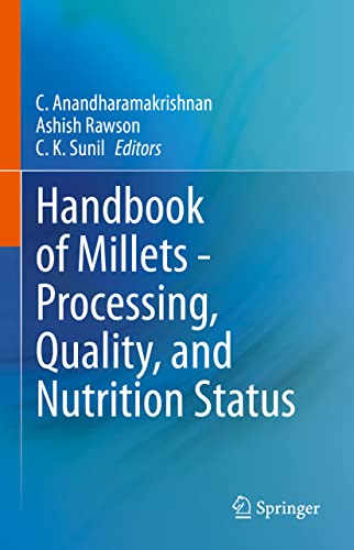 Handbook of Millets - Processing, Quality, and Nutrition Status [Hardcover]