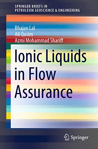 Ionic Liquids in Flow Assurance [Paperback]