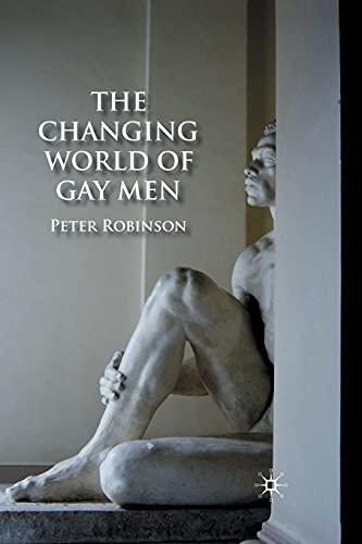 The Changing World of Gay Men [Paperback]