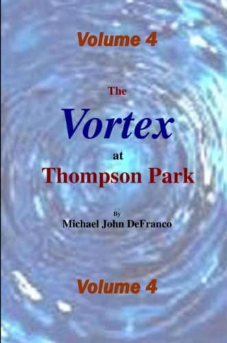 Vortex @ Thompson Park 4 [Paperback]