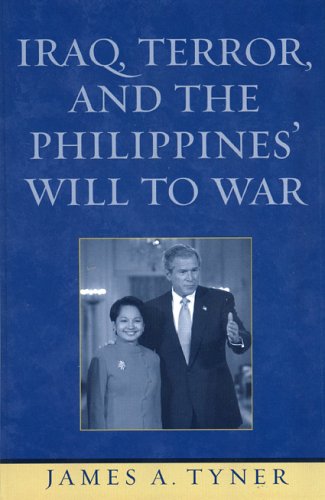 Iraq, Terror, and the Philippines' Will to War [Hardcover]