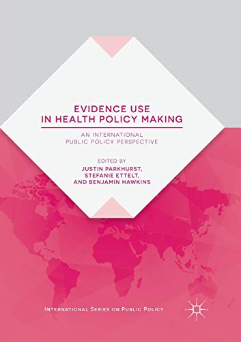 Evidence Use in Health Policy Making An International Public Policy Perspective [Paperback]