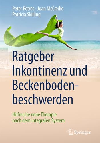 Ratgeber Inkontinenz und Beckenbodenbescherden Hilfreiche neue Therapie nach d [Paperback]