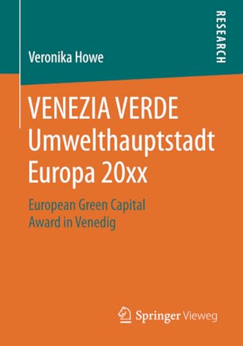 VENEZIA VERDE Umwelthauptstadt Europa 20xx: European Green Capital Award in Vene [Paperback]