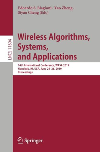 Wireless Algorithms, Systems, and Applications 14th International Conference, W [Paperback]