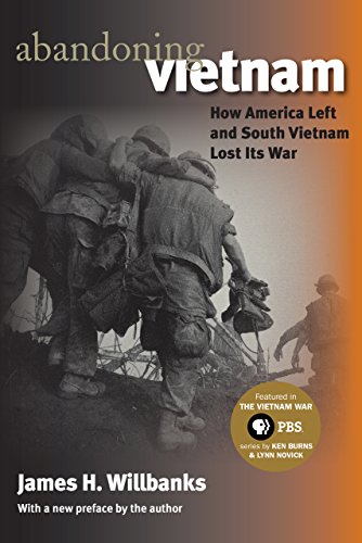 Abandoning Vietnam: How America Left And South Vietnam Lost Its War (modern War  [Paperback]